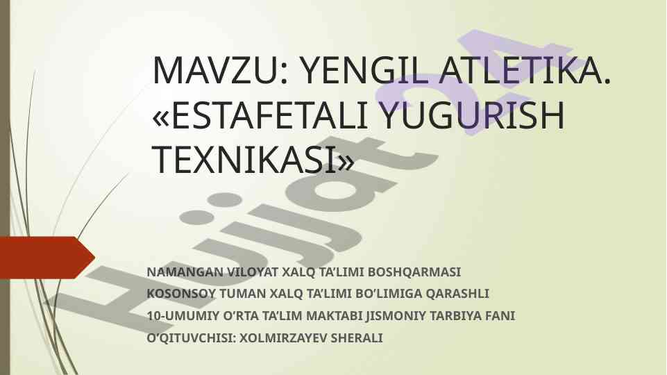 Estafetalı yugurish texnikası bo’yicha dars ishlanmasi