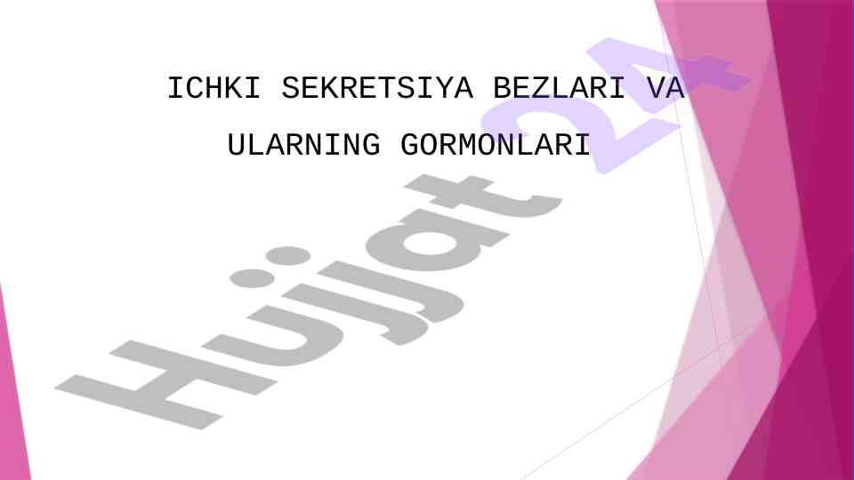Ichki Sekretsiya Bezlari Va Ularning Gormonlari