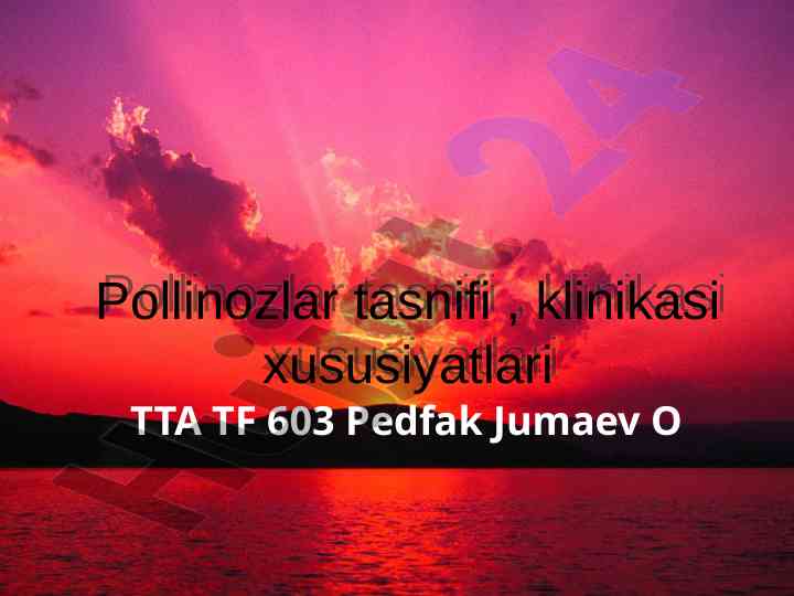 Pollinozlar tasnifi va klinikasi xususiyatlari