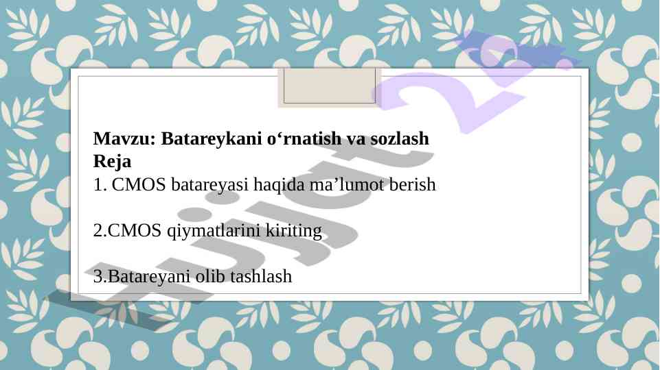Cmos batareyasini o‘rnatish va sozlash bo‘yicha qo‘llanma