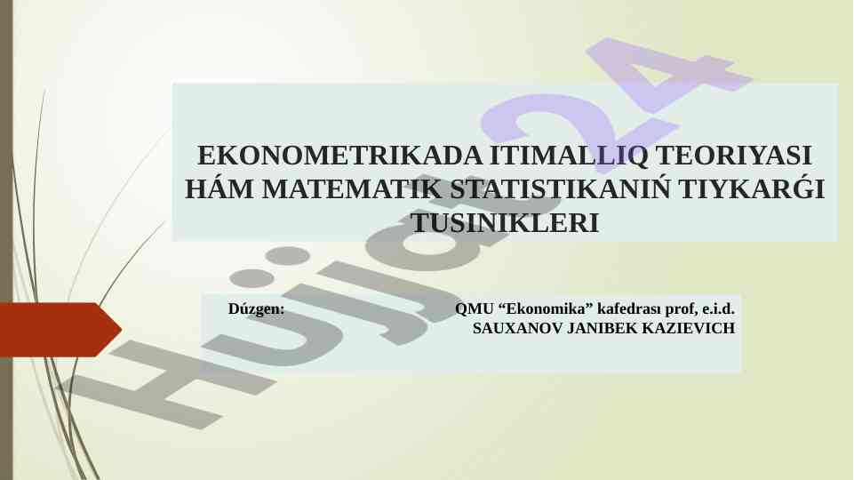 Ekonometrikada itimalliq teoriyasy tushinishleri