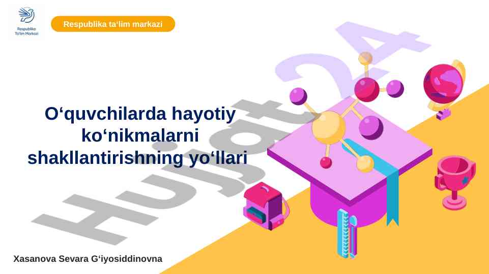 Hayotiy ko‘nikmalarni shakllantirish bo‘yicha qo‘llanma