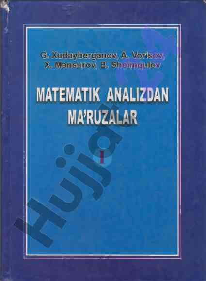 Matematik analizdan ma'ruzalar o'quv qo'llanma