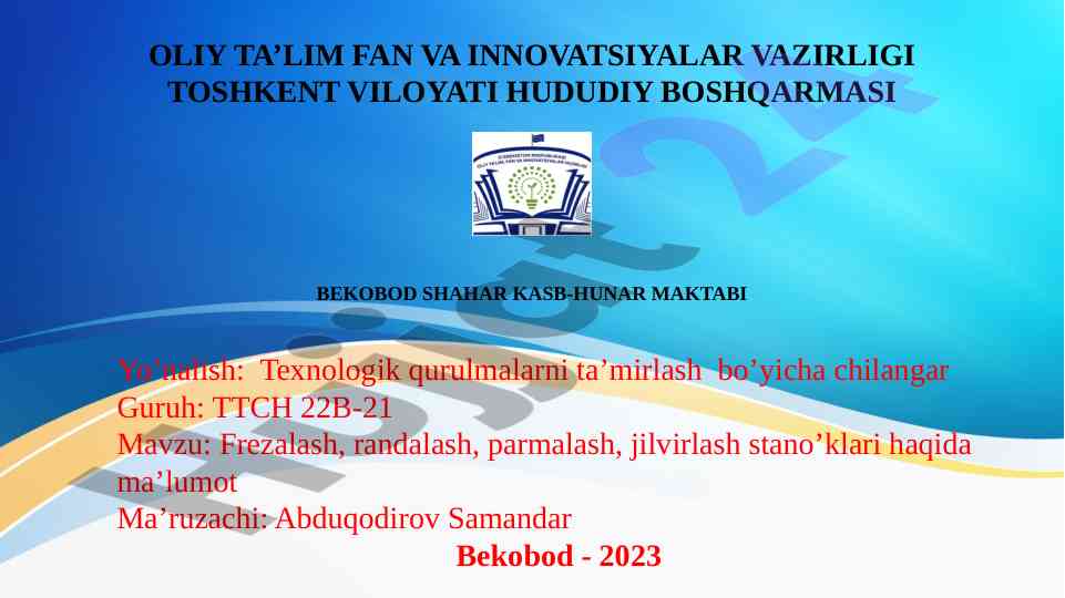 Frezalash va randalash stanoklari haqida ma’lumot