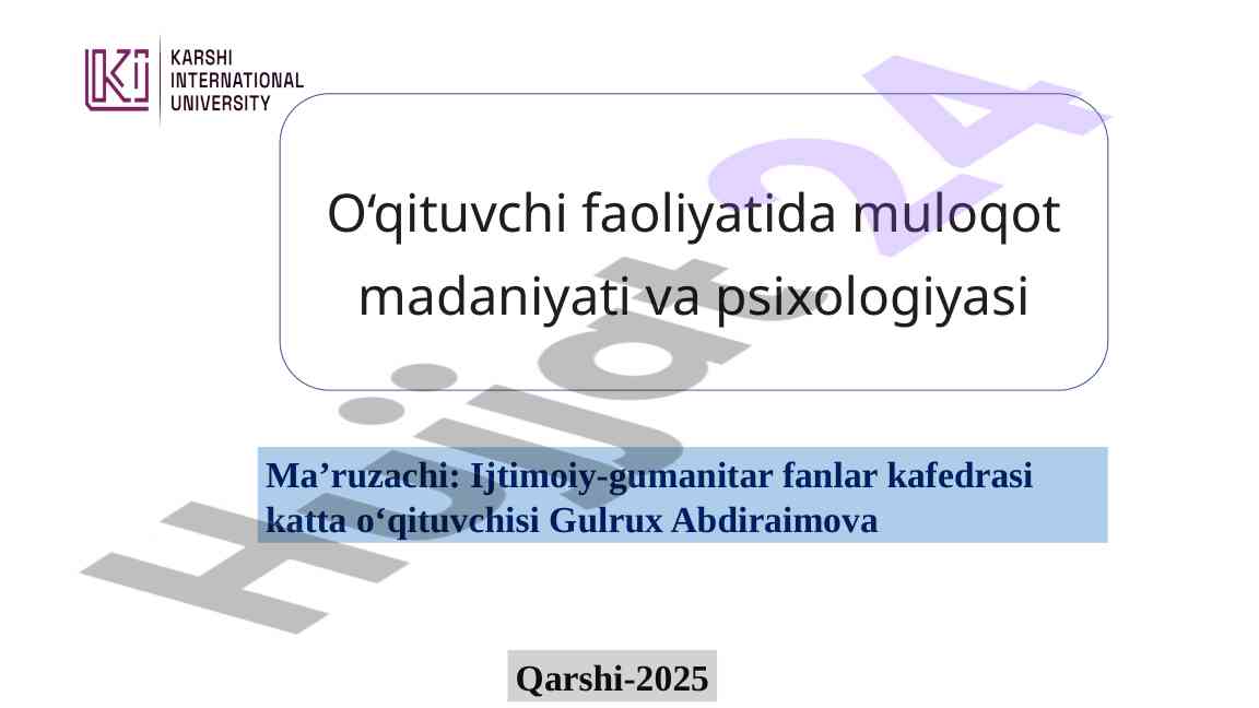 Muloqot madaniyati va psixologiyasi o‘qituvchi faoliyatida