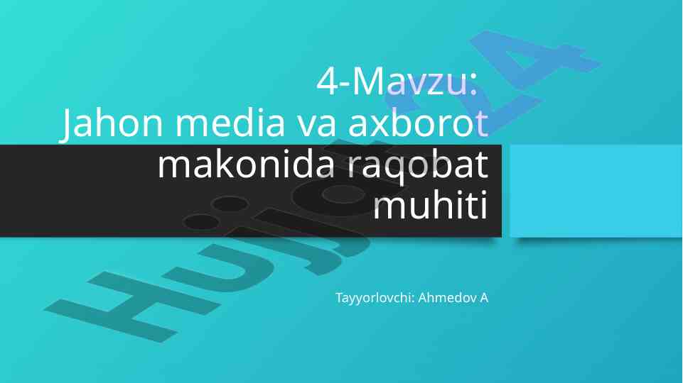Jahon media va axborot makonida raqobat muhiti