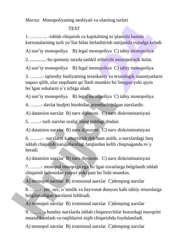 Monopoliyaning mohiyati va turlari test