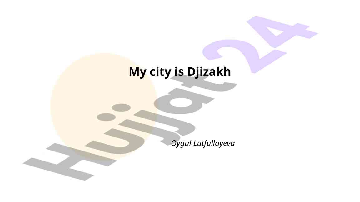 Geographical and historical overview of djizakh city