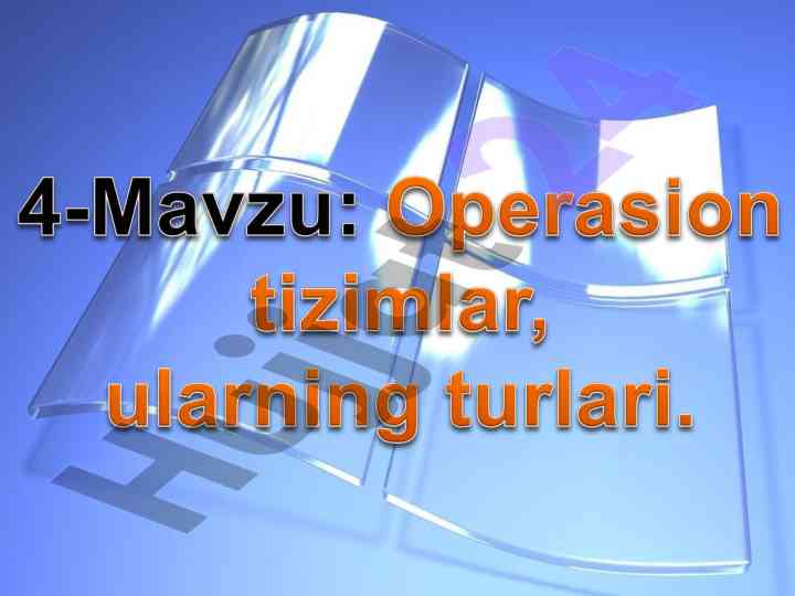 Operatsion tizimlar va ularning vazifalari