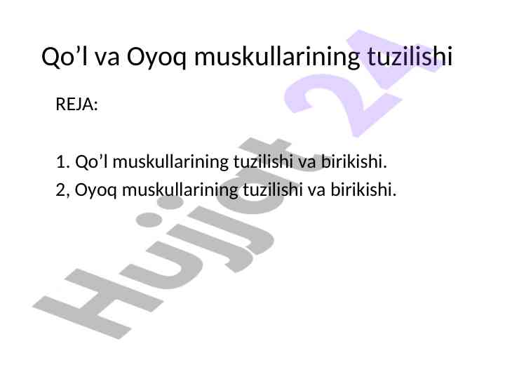 Qo’l va oyoq muskullarining tuzilishi va birikishi
