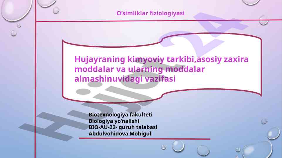 O’simliklar fiziologiyasi hujayraning kimyoviy tarkibi