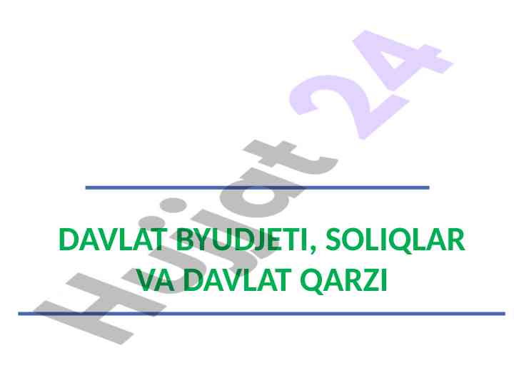 Davlat budjeti va soliqlar tahlili