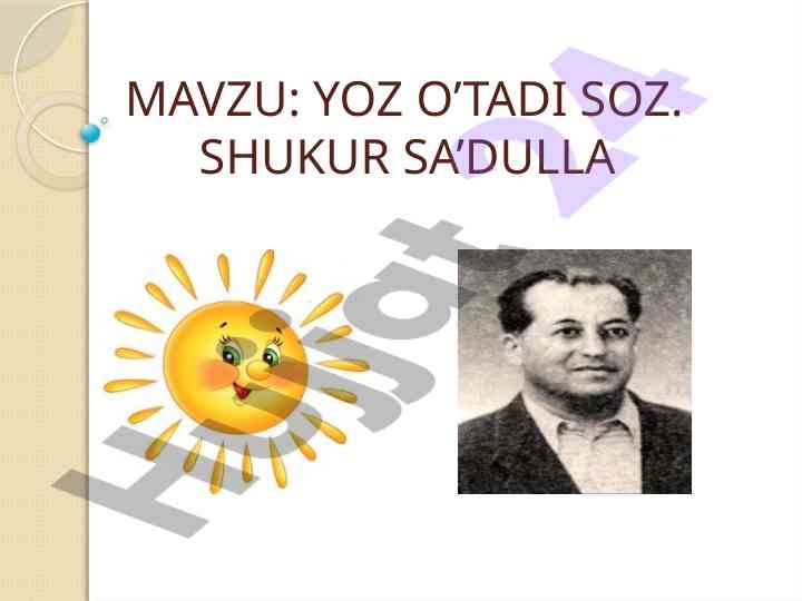 Yoz o’tadi soz: shukur sa’dulla asarlarini o’rganish