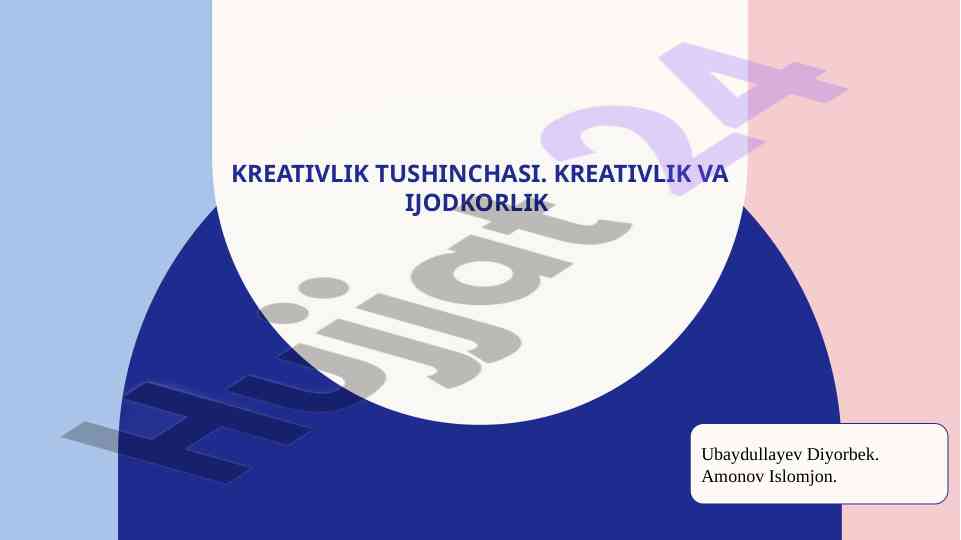 Kreativlik va ijodkorlik tushunchalari tahlili