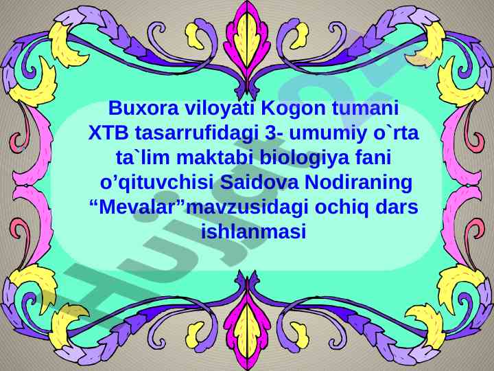 Mevalar mavzusidagi ochiq dars ishlanmasi