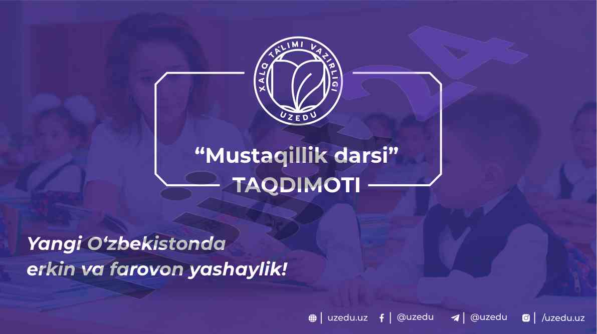 Mustaqillik darsi taqdimoti yangi o‘zbekistonda