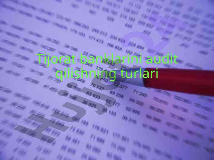 Tijorat banklarining audit turlari va rivojlanish