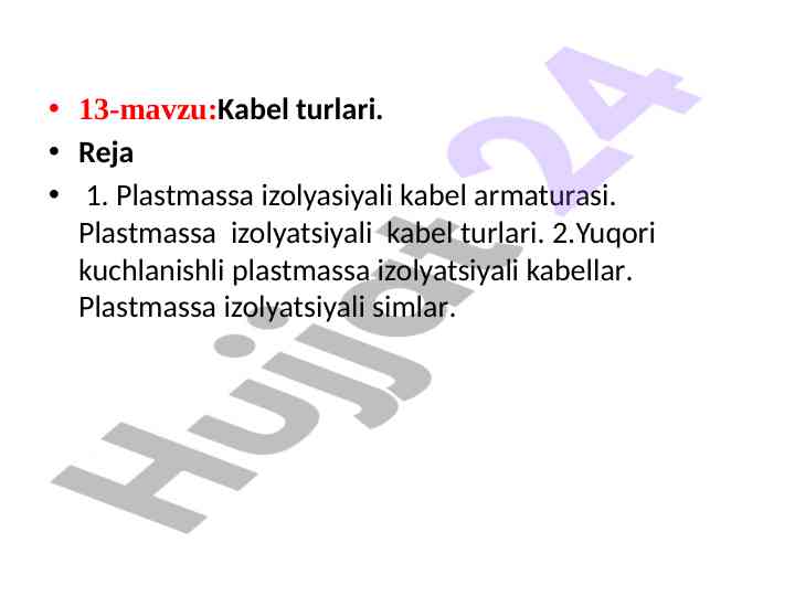Kabel turlari va armaturasi o‘rganish