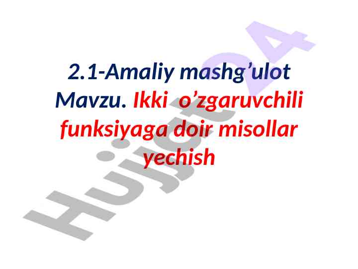 Ikki o'zgaruvchili funktsiya bilan bog'liq misollar