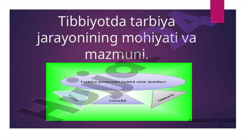 Tibbiyotda tarbiya jarayonining mohiyati va mazmuni