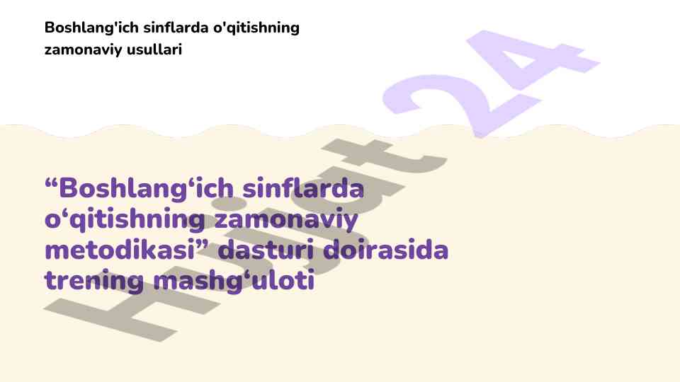 Zamonaviy o‘qitish usullari boshlang‘ich sinflarda