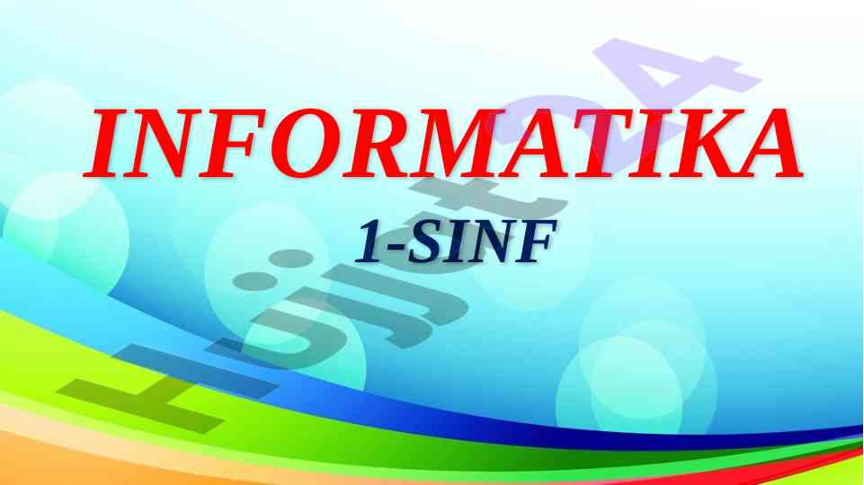 Informatika 1-sinf uzun qisqa mavzusi