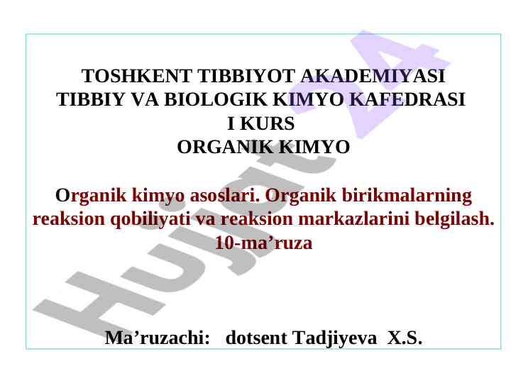 Organik kimyo asoslari va reaksion qobiliyatlari