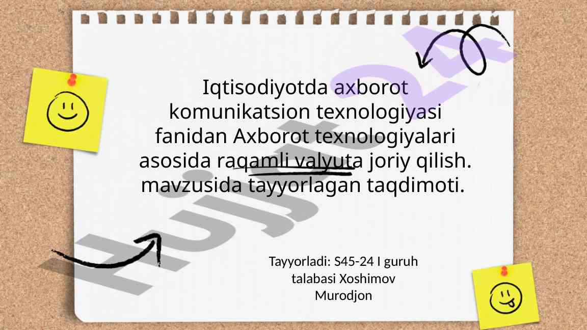Raqamli valyuta va axborot texnologiyalari