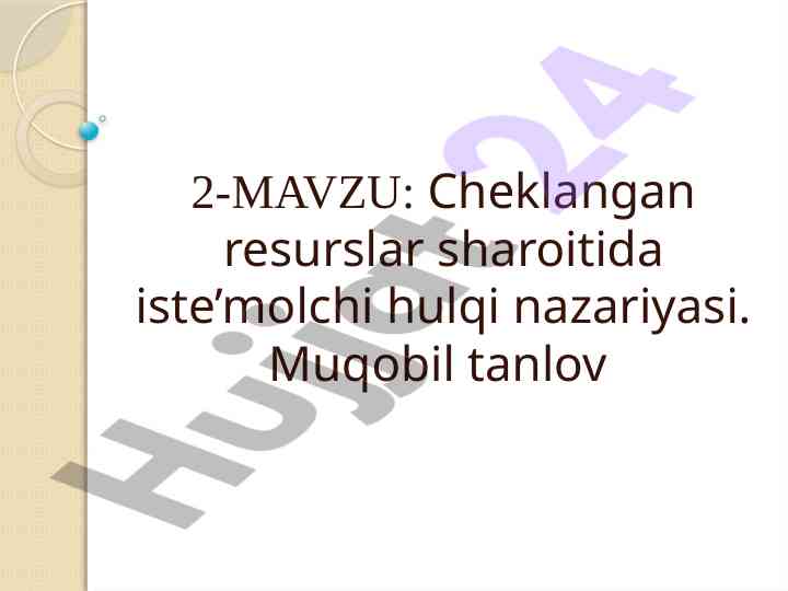 Cheklangan resurslar sharoitida iste’molchi hulqi
