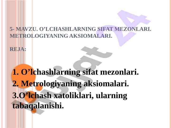 O'lchashlarning sifat mezonalari va metrologiya aksiomalari