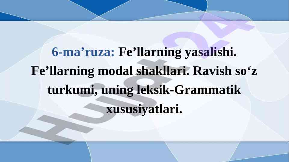 Fe’l yasalishi va ravish so‘z turkumi