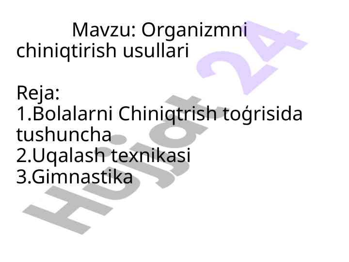 Organizmni chiniqtirish usullari tushunchalari