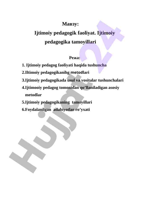 Ijtimoiy pedagogik faoliyat tamoyillari va usullari
