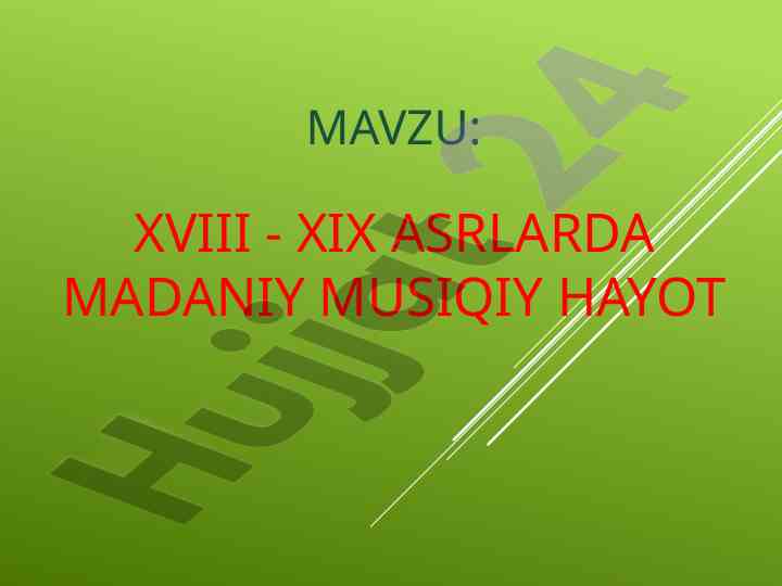 Xviii - xix asrlarda madaniy musiqiy hayot