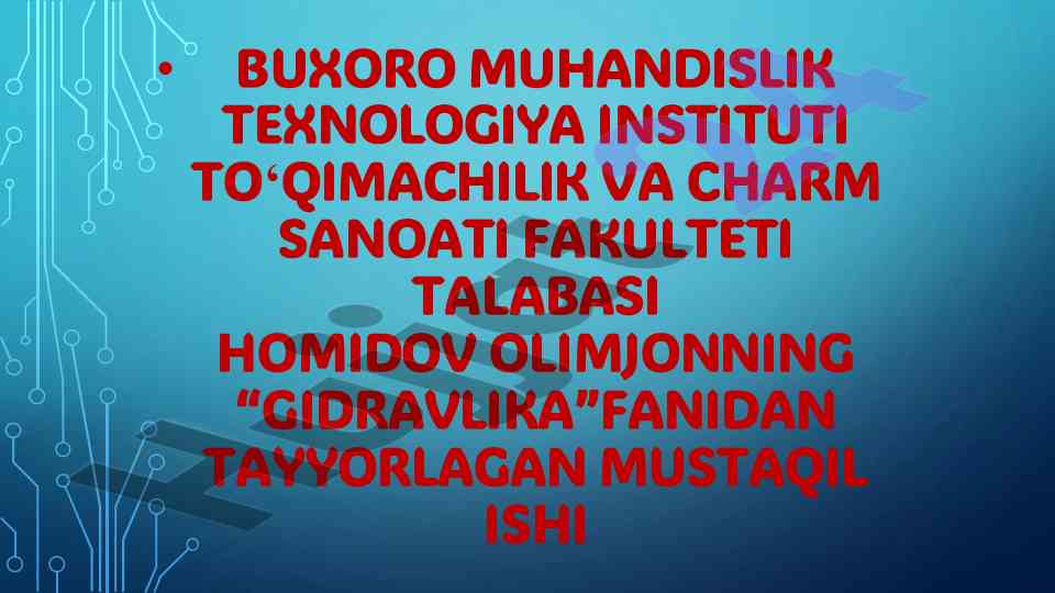 Gidrostatika fanidan mustaqil ishlar