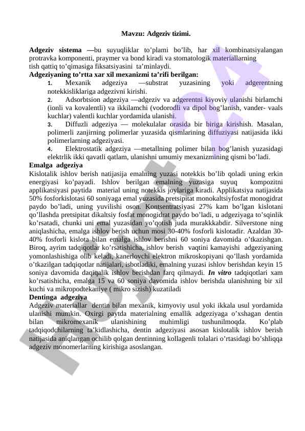 Adgeziv tizimi mexanizmlari va ta'siri