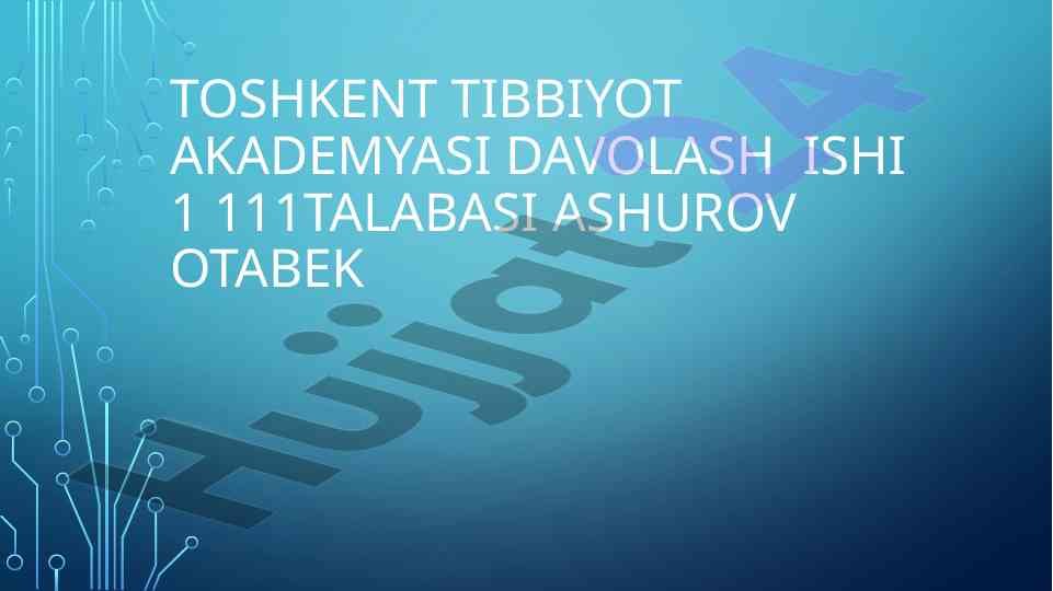 Toshkent tibbiyot akademiyasi davolash ishlari
