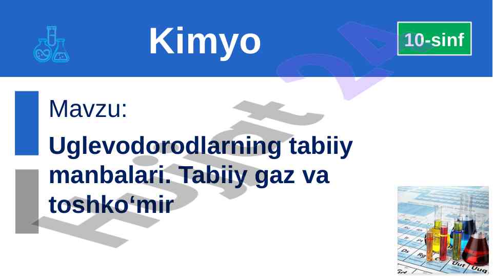 Uglevodorodlarning tabiiy manbalari bo‘yicha o‘quv dars