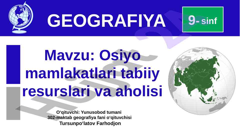 Osiyo mamlakatlari tabiiy resurslari va aholisi