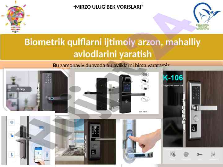 Biometrik qulflarni ijtimoiy arzon yaratish
