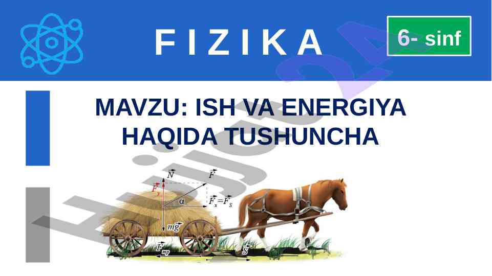 Mexanik ish va energiya hakkida tushuncha