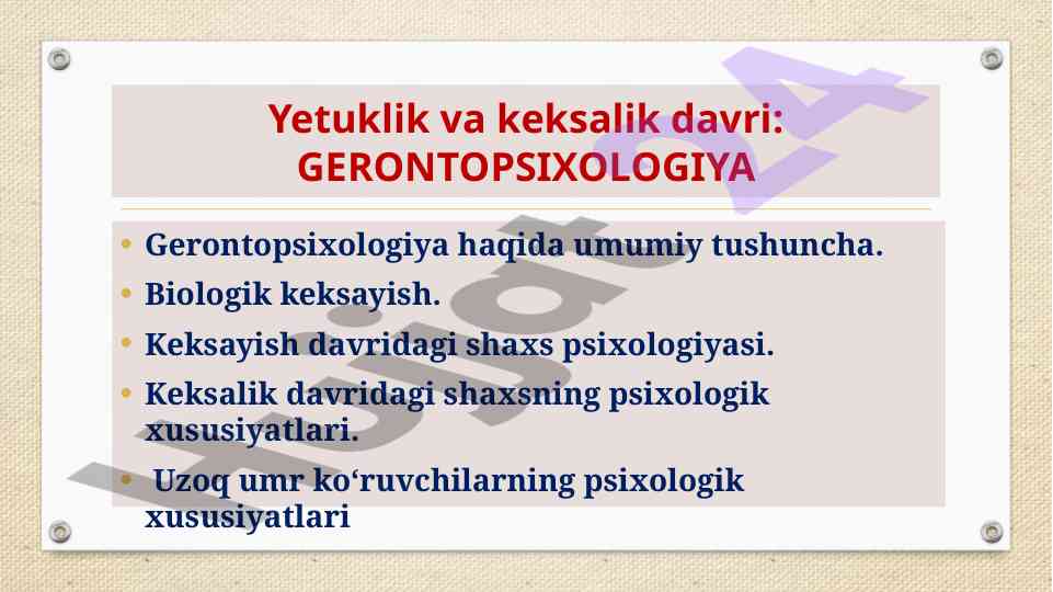 Gerontopsixologiya va keksalik davrining psixologiyasi