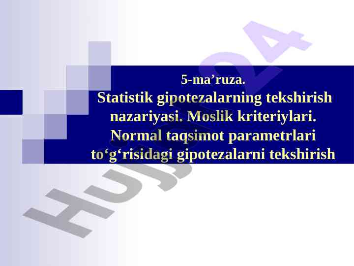 Statistik gipotezalarning tekshirish nazariyasi