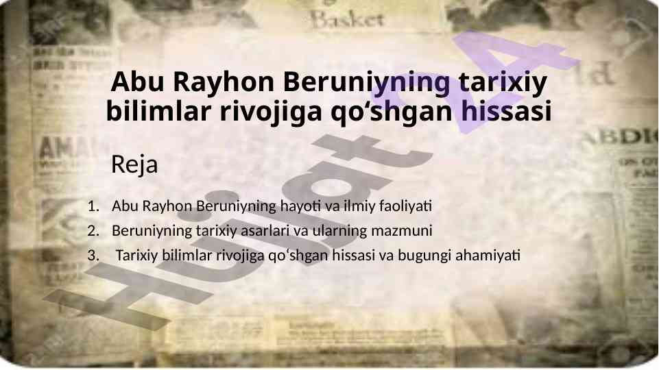 Abu rayhon beruniyning tarixiy bilimlarga qo‘shgan hissasi
