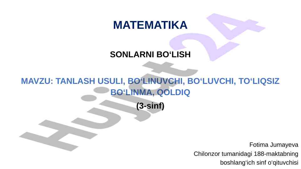 Sonlarni bo‘lish mavzu: tanlash usuli va qoldiq