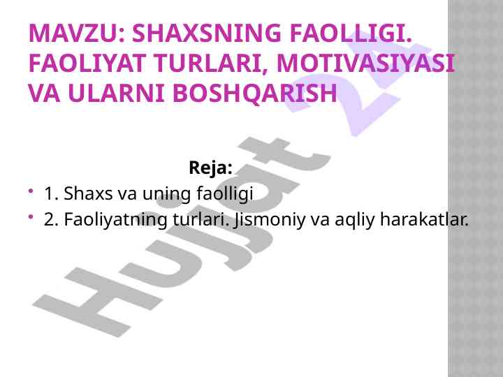Shaxsning faolligi va faoliyat turlari