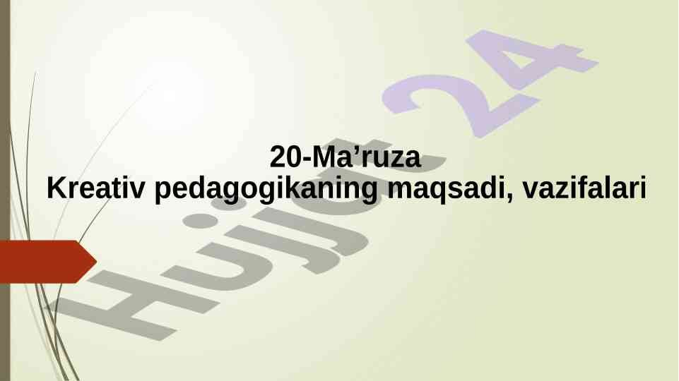Kreativ pedagogikaning maqsadi va vazifalari