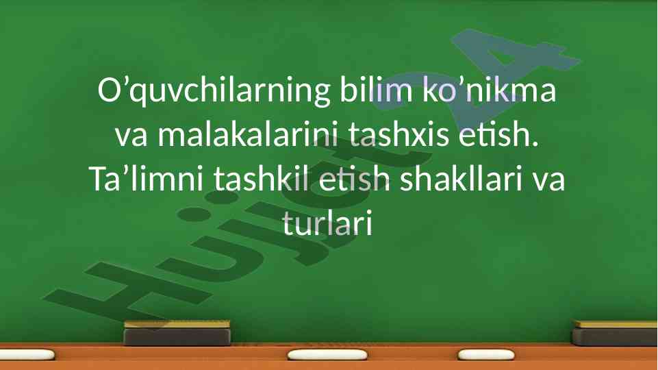 O'quvchilarning bilim ko'nikmalarini tashxis etish