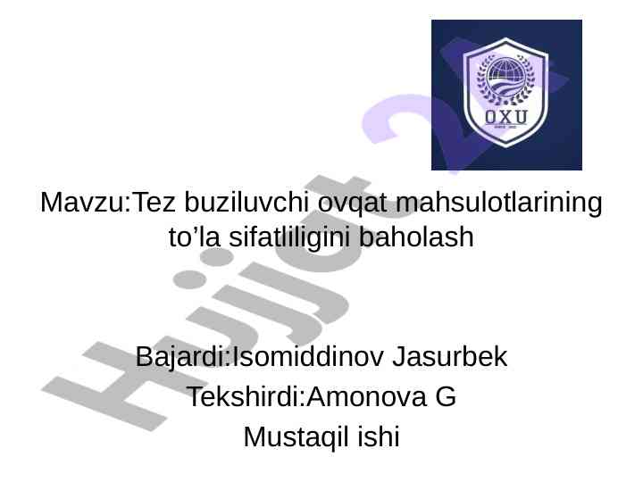 Tez buziluvchi ovqat mahsulotlarining sifat baholashi