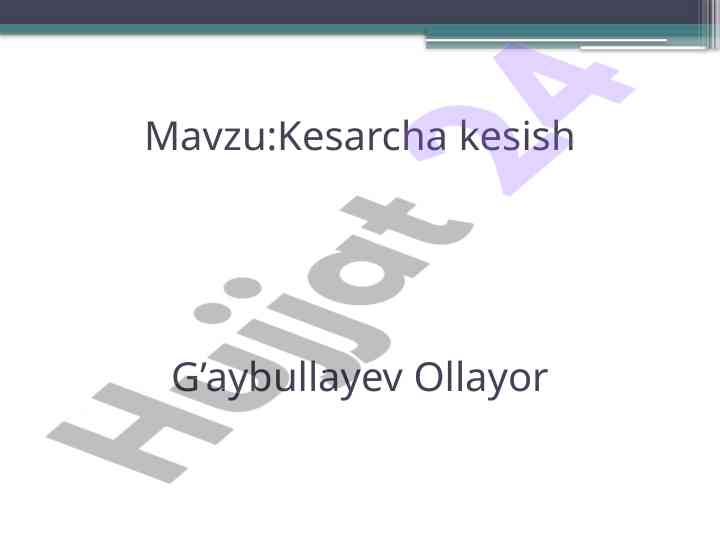 Kesarcha kesish amaliyoti va uning ahamiyati